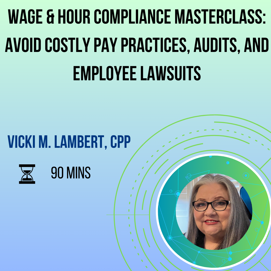Wage & Hour Compliance Masterclass Avoid Costly Pay Practices, Audits, and Employee Lawsuits